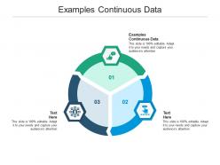 Examples continuous data ppt powerpoint presentation slides deck cpb