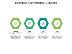 Examples convergence business ppt powerpoint presentation summary infographics cpb