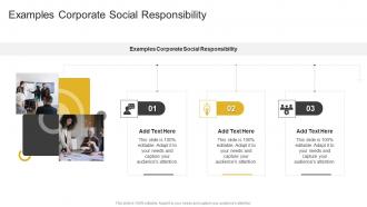 Examples Corporate Social Responsibility In Powerpoint And Google Slides Cpb