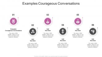 Examples Courageous Conversations In Powerpoint And Google Slides Cpb