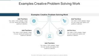 Examples Creative Problem Solving Work In Powerpoint And Google Slides Cpb