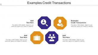 Examples Credit Transactions Ppt Powerpoint Presentation Portfolio Slides Cpb
