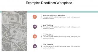 Examples Deadlines Workplace In Powerpoint And Google Slides Cpb