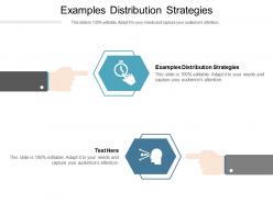 Examples distribution strategies ppt powerpoint presentation pictures infographics cpb
