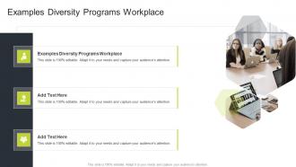 Examples Diversity Programs Workplace In Powerpoint And Google Slides Cpb