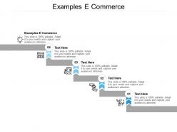 Examples e commerce ppt powerpoint presentation layouts guide cpb