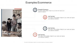 Examples Ecommerce In Powerpoint And Google Slides Cpb