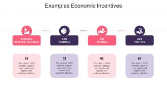 Examples Economic Incentives In Powerpoint And Google Slides Cpb