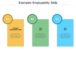 Examples employability skills ppt powerpoint presentation layouts rules cpb