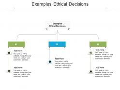 Examples ethical decisions ppt powerpoint presentation icon professional cpb