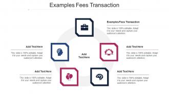 Examples Fees Transaction Ppt Powerpoint Presentation Summary Graphics Tutorials Cpb