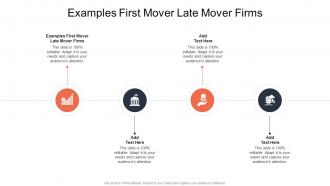 Examples First Mover Late Mover Firms In Powerpoint And Google Slides Cpb