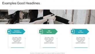 Examples Good Headlines In Powerpoint And Google Slides Cpb
