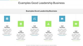 Examples Good Leadership Business In Powerpoint And Google Slides Cpb