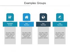 Examples groups ppt powerpoint presentation layouts topics cpb