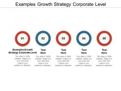 Examples growth strategy corporate level ppt powerpoint presentation layouts slides cpb