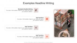Examples Headline Writing In Powerpoint And Google Slides Cpb