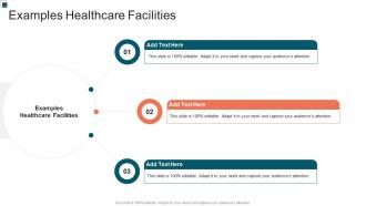 Examples Healthcare Facilities In Powerpoint And Google Slides Cpb