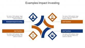 Examples Impact Investing In Powerpoint And Google Slides Cpb