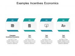 Examples incentives economics ppt powerpoint presentation file layout ideas cpb