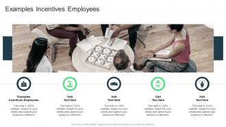 Examples Incentives Employees In Powerpoint And Google Slides Cpb