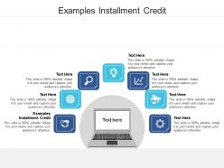 Examples installment credit ppt powerpoint presentation microsoft cpb