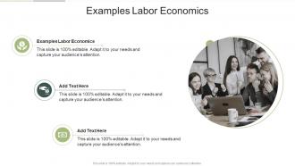 Examples Labor Economics In Powerpoint And Google Slides Cpb