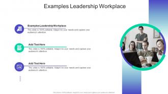 Examples Leadership Workplace In Powerpoint And Google Slides Cpb