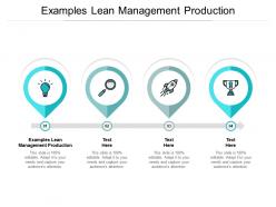 Examples lean management production ppt powerpoint presentation styles samples cpb