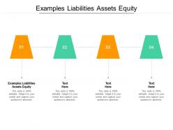 Examples liabilities assets equity ppt powerpoint presentation file deck cpb