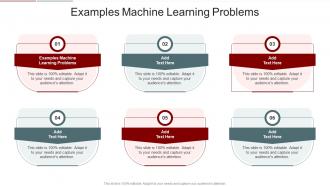 Examples Machine Learning Problems In Powerpoint And Google Slides Cpb