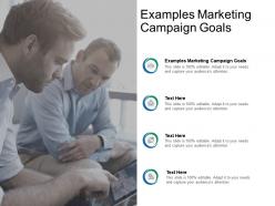 Examples marketing campaign goals ppt powerpoint presentation pictures cpb