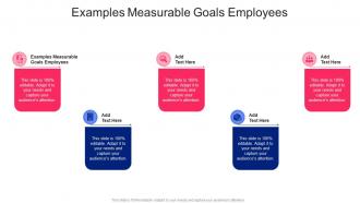 Examples Measurable Goals Employees In Powerpoint And Google Slides Cpb