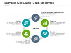 Examples measurable goals employees ppt powerpoint presentation styles example cpb