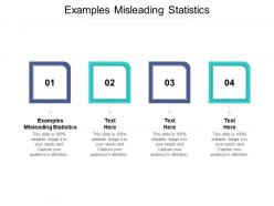Examples misleading statistics ppt powerpoint presentation infographic template images cpb