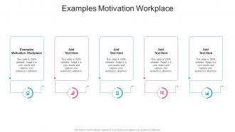 Examples Motivation Workplace In Powerpoint And Google Slides Cpb