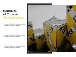 Examples of cubical wooden boxes