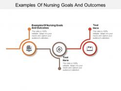 Examples of nursing goals and outcomes ppt powerpoint presentation slide cpb