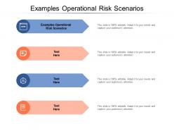 Examples operational risk scenarios ppt powerpoint presentation pictures structure cpb