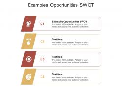 Examples opportunities swot ppt powerpoint presentation infographic template guide cpb
