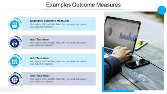 Examples Outcome Measures In Powerpoint And Google Slides Cpb