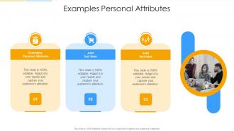 Examples Personal Attributes In Powerpoint And Google Slides Cpb