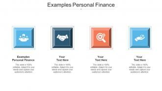 Examples Personal Finance Ppt Powerpoint Presentation File Styles Cpb