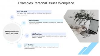 Examples Personal Issues Workplace In Powerpoint And Google Slides Cpb