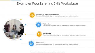 Examples Poor Listening Skills Workplace In Powerpoint And Google Slides Cpb