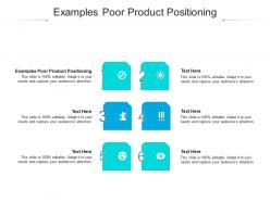 Examples poor product positioning ppt powerpoint presentation infographic template backgrounds cpb