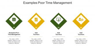 Examples Poor Time Management In Powerpoint And Google Slides Cpb