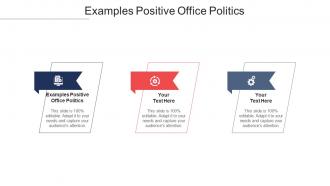 Examples positive office politics ppt powerpoint presentation infographics grid cpb