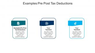 Examples pre post tax deductions ppt powerpoint presentation infographic template icons cpb