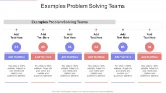 Examples Problem Solving Teams In Powerpoint And Google Slides Cpb